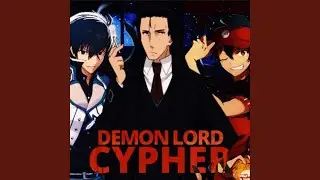 Demon Lord Cypher (feat. Toon God, Coolguy_Diet, Hypotoria, Frosted, Walnutgod, Jixplosion,...