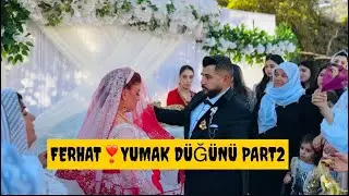 FERHAT❣️YUMAK DÜĞÜNÜ 2024 PART2 Lütfen Abone olalım