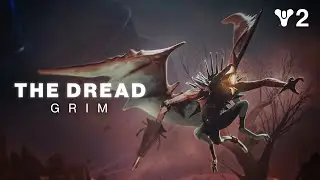 Destiny 2: The Final Shape | Dread Faction Highlight &ndash; The Grim [UK]