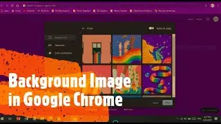 Change Background in Google Chrome| Customize Chrome| Change Background Image in Chrome|Educator's