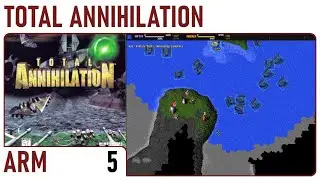 Total Annihilation Arm Campaign (5) (PC 1997) No Commentary 4K60FPS