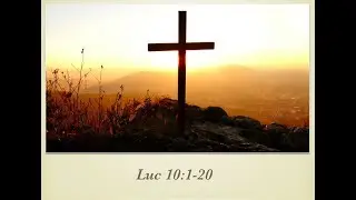 Luc 10 : 1-20