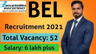 BEL Recruitment  2021| Salary 6 lakh | Diploma | ITI | B.Tech | Freshers