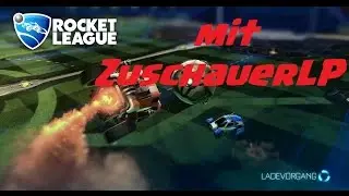 ][ Twogethers(tues)day ][ Rocket League +ZuschauerLP☺ [deutsch//HD]