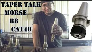 #38 Что такое R8, Cat 40, NMTB Tapers?