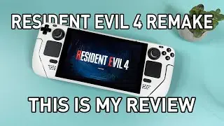 Resident Evil 4 Remake Steam Deck Review - Better Than The Original?