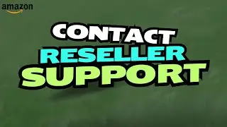 How to Contact Amazon Reseller Support step-by-step guide