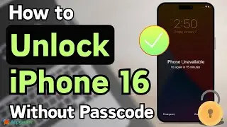How to Unlock iPhone 16 without Passcode &ndash; iOS Updated Ways