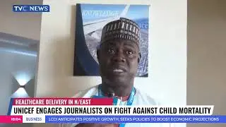 UNICEF Engages Journalists On Fight Against Child Mortality In North East