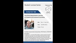 SCSE-GSC | SLS Talk #7 | Time-Series Representation Learning | Emad