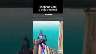 MUDANDO SUA OPINIAO SOBRE EDI&Ccedil;&Atilde;O SIMPLES  #fortnite #shorts