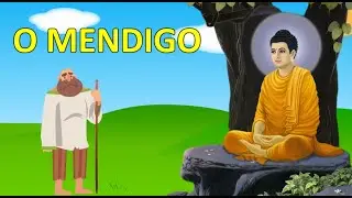 O MENDIGO - LINDAS PALAVRAS DE BUDA