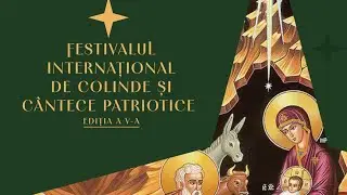 ARPEGGIO - Festivalul Internațional de colinde și c&acirc;ntece patriotice, Roma 2023