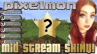 Pixelmon! WE FOUND A SHINY MID STREAM!!