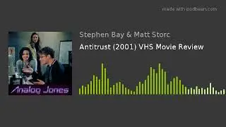 Antitrust (2001) Podcast VHS Movie Review