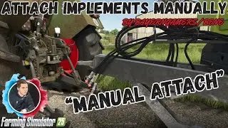 FS25 |Attach Implements Manually / Manual Attach |Introduction| #fs25 #ls25