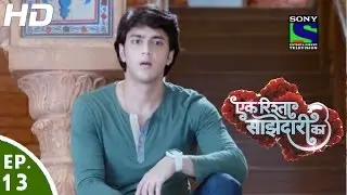 Ek Rishta Saajhedari Ka - एक रिश्ता साझेदारी का - Episode 13 - 24th August, 2016