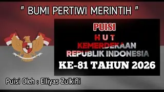 PUISI HUT RI 2026_BUMI PERTIWI MERINTIH_ Karya Elliyas Zulkifli @kampunglangit