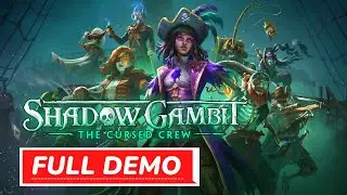 SHADOW GAMBIT : CURSED CREW Gameplay Walkthrough FULL DEMO - No commentary