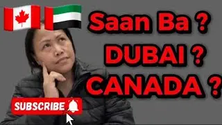 Dubai or Canada Which is Better ? |Buhay Canada | Life in Canada | Dubai