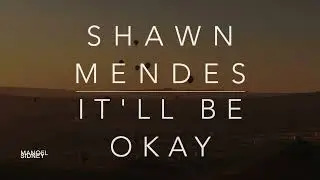 Shawn Mendes - It'll Be Okay (Lyrics/Tradução/Legendado)(HQ)
