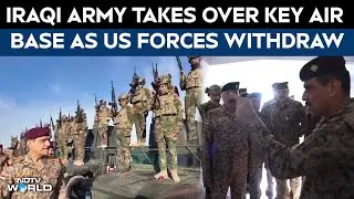 Iraq News | Iraqi Army Takes Over Ain Al Asad Air Base As US Forces Complete Withdrawal