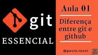 Diferença entre git e github | Git Essencial - 01