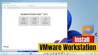 Download & Install VMware Workstation Pro [26H1]
