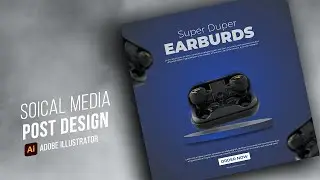 Wireless Earbuds Social Media Post Design | Adobe Illustrator Tutorial