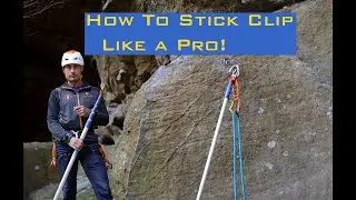 How to Stick Clip for Sport Climbing