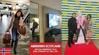 Aberdeen Scotland Trip Part 1, Hilton Aberdeen TECA Hotel Room Tour, Dinner, Rod Stewart P&J LIVE