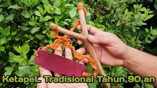 Cara Membuat Ketapel Tradisional