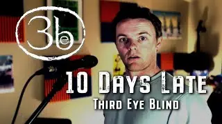 10 Days Late - Third Eye Blind (Cover by The Boredom Corporation)