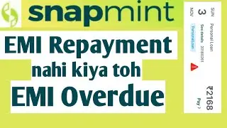 Snapmint EMI repayment not done | Snapmint app EMI overdue | Snapmint late payment charge