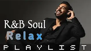 【R&B Soul】Relaxing R&B Soul Vibes – Smooth and Relaxing Soulful Groove Mix for Love & Chill Nights