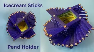 DIY - Pen Holder | Flower Pot | Icecream sticks craft ideas | Icecream sticks magic