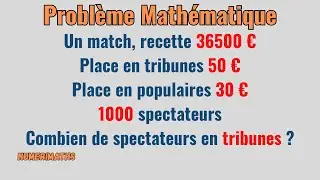 Problème de recettes : combien de spectateurs dans les tribunes ? 💶🏟️