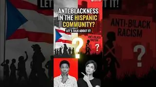 Anti-Blackness in the Hispanic Community Explained | Let&rsquo;s Talk 👀 #Shorts #blackpeople #antiblack