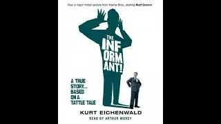 Informant: A True Story - Kurt Eichenwald