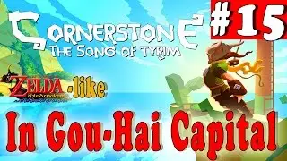 #15| CORNERSTONE: the Song of Tyrim Gameplay Walkthrough | In Gou-Hai capital | PC Full HD