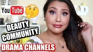 BEAUTY COMMUNITY & DRAMA CHANNELS: GET READY CHIT CHAT