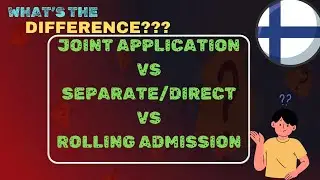Joint Application Vs Separate/Direct Application Vs Rolling Admission #studyinfinland #howtoapply