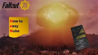 Fallout 76|How to Lunch a Nuke easy!