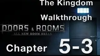 Doors & Rooms 5-3 Walkthrough Chapter 5 The Kingdom