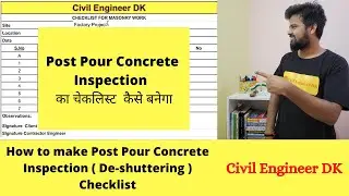 How to make Post Pour Concrete Inspection ( De-shuttering ) Checklist?