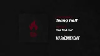 Marked As An Enemy - Living Hell (Official Audio)