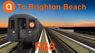 OpenBVE HD 60 FPS: R68 orange Q train from 21 St Queensbridge to Brighton Beach