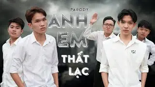 [Nhạc Chế] | Anh Em Thất Lạc | Boiz Media