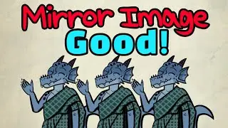 Mirror Image Good in D&D!