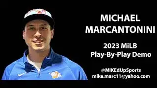 Michael Marcantonini - 2023 MiLB Play-By-Play Demo
